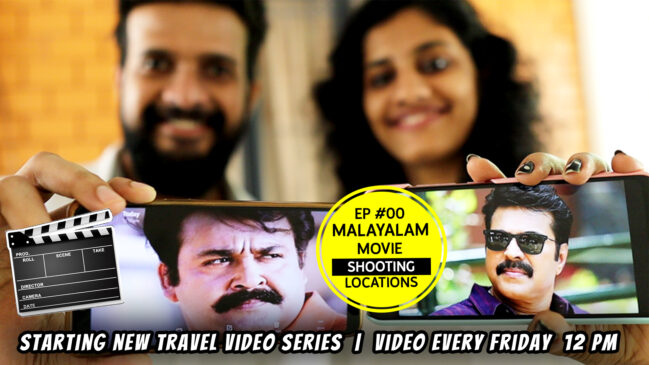 malayalam movie shooting locations new travel video series travel techies